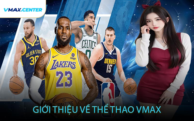 Giới Thiệu Về Thể Thao VMAX