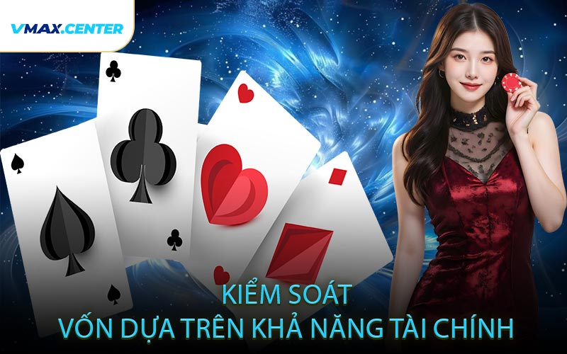 Kiểm soát vốn dựa trên khả năng tài chính